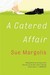 A Catered Affair (Kindle Edition)