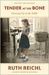 Tender at the Bone: Growing Up at the Table (Kindle Edition)