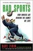 Bad Sports: How Owners Are Ruining the Games We Love (Kindle Edition)
