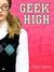 Geek High (Geek High, #1)