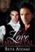 Love Immortal (Mysterious Moonlight, #1)