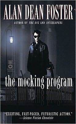 The Mocking Program by Alan Dean Foster The Mocking Program by Alan Dean Foster