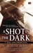 A Shot in the Dark (Jesse James Dawson, #2)