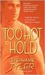 Too Hot to Hold (Hold Trilogy, #2)