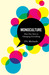 Monoculture: How One Story is Changing Everything (Kindle Edition)