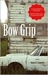 Bow Grip (Kindle Edition)