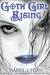 Goth Girl Rising (The Astonishing Adventures of Fanboy and Goth Girl, #2)