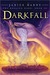 Darkfall (The Healing Wars, #3)