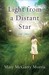 Light from a Distant Star: A Novel (Kindle Edition)