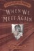 When We Meet Again (Children Of The Promise, Vol. 4)