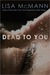 Dead to You (Kindle Edition)