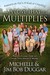 A Love That Multiplies: An Up-Close View of How They Make it Work (Kindle Edition)