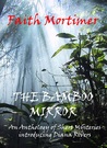 The Bamboo Mirror by Faith Mortimer The Bamboo Mirror by Faith Mortimer