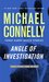 Angle of Investigation: Three Harry Bosch Stories