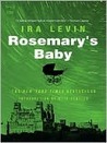 Rosemary's Baby by Ira Levin Rosemary's Baby by Ira Levin