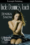 Uncle Dominic's Touch (Wickedly Taboo, #1)