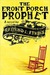 The Front Porch Prophet (Kindle Edition)