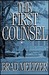 The First Counsel (Kindle Edition)