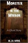 Monster in the Mirror - A Short Story