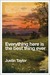 Everything Here Is the Best Thing Ever: Stories (Kindle Edition)