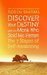 Discover Your Destiny With The Monk Who Sold His Ferrari (Kindle Edition)