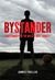 Bystander (Kindle Edition)