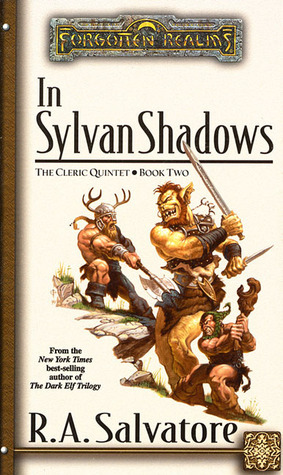 In Sylvan Shadows (The Cleric Quintet #2)  Forgotten Realms(REQ) - R.A. Salvatore