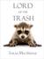 Lord of the Trash by Sarah MacManus