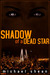 Shadow of a Dead Star (Kindle Edition)
