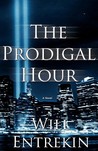 The Prodigal Hour The Prodigal Hour