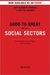 Good to Great and the Social Sectors: A Monograph to Accompany Good to Great (Kindle Edition)