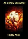 An Unholy Encounter (Kaynos History Tales)