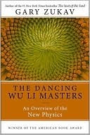 Dancing Wu Li Masters by Gary Zukav