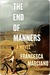 The End of Manners: A Novel (Kindle Edition)