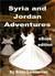 Syria and Jordan Adventures