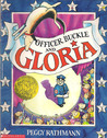 Officer Buckle and Gloria by Peggy Rathmann Officer Buckle and Gloria by Peggy Rathmann
