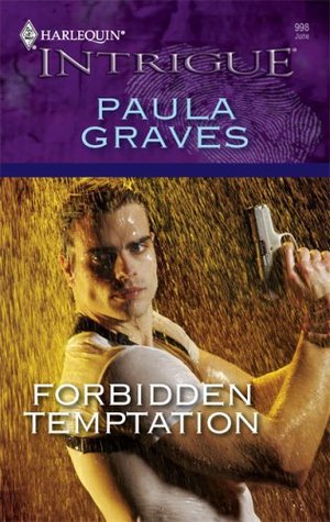 Forbidden Temptation by Paula Graves Forbidden Temptation by Paula Graves