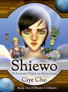 Shiewo: A Fantasy Flight to Adventure (Shiewo's Odyssey, #1)