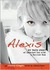 Alexis: My True Story of Being Seduced by an Online Predator (Kindle Edition)