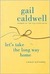 Let's Take the Long Way Home: A Memoir of Friendship (Kindle Edition)