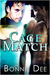 Cage Match (Kindle Edition)