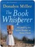 The Book Whisperer: Awakening the Inner Reader in Every Child (Kindle Edition)
