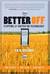 Better Off: Flipping the Switch on Technology (Kindle Edition)