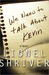 We Need to Talk About Kevin by Lionel Shriver