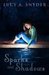 Sparks and Shadows (Kindle Edition)