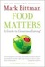Food Matters: A Guide to Conscious Eating with More Than 75 Recipes (Kindle Edition)