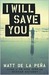I Will Save You (Kindle Edition)