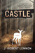 Castle by J. Robert Lennon Castle by J. Robert Lennon