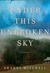 Under This Unbroken Sky (Kindle Edition)
