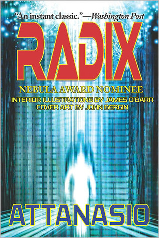 Radix by A.A. Attanasio